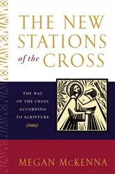 Book cover of The New Stations of the Cross by Megan McKenna