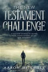 Book cover of The New Testament Challenge by Aaron Mitchell