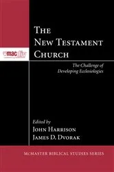 Book cover of The New Testament Church by John P. Harrison