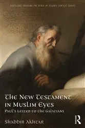 Book cover of The New Testament in Muslim Eyes by Shabbir Akhtar