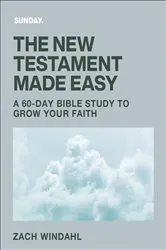 Book cover of The New Testament Made Easy by Zach Windahl