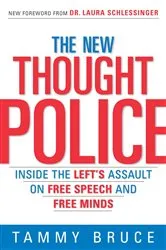 Book cover of The New Thought Police by Tammy Bruce