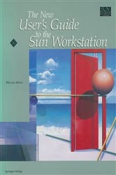 Book cover of The New Userâ€™s Guide to the Sun Workstation by Michael Russo