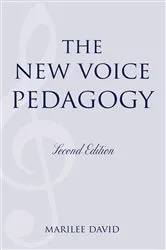 Book cover of The New Voice Pedagogy (2nd ed.) by Marilee David