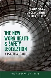 Book cover of The New Work Health and Safety Legislation by Unknown