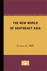 Book cover of The New World of Southeast Asia by Lennox A. Mills