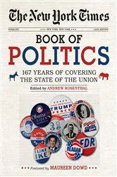 Book cover of The New York Times Book of Politics by Andrew Rosenthal