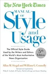 Book cover of The New York Times Manual of Style and Usage, 5th Edition by Allan M. Siegal