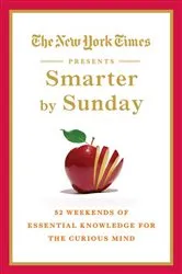 Book cover of The New York Times Presents Smarter by Sunday by The New York Times