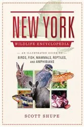 Book cover of The New York Wildlife Encyclopedia by Scott Shupe