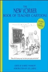 Book cover of The New Yorker Book of Teacher Cartoons (2nd ed.) by Unknown