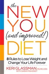 Book cover of The New You and Improved Diet by Keri Glassman