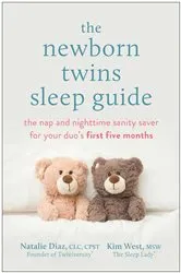 Book cover of The Newborn Twins Sleep Guide by Natalie Diaz