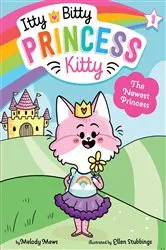 Book cover of The Newest Princess by Melody Mews