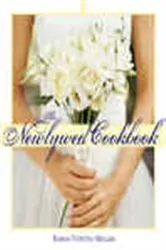 Book cover of The Newlywed Cookbook (2nd ed.) by Robin Miller