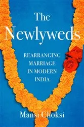 Book cover of The Newlyweds by Mansi Choksi