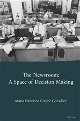 Book cover of The Newsroom by María Francisca Greene González