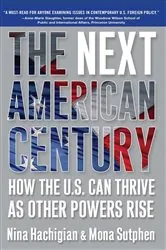 Book cover of The Next American Century by Nina Hachigian