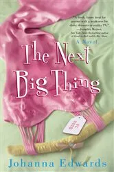 Book cover of The Next Big Thing by Johanna Edwards