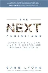 Book cover of The Next Christians by Gabe Lyons