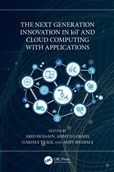 Book cover of The Next Generation Innovation in IoT and Cloud Computing with Applications by Abid Hussain