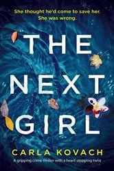 Book cover of The Next Girl by Carla Kovach