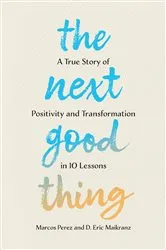 Book cover of The Next Good Thing by Marcos Perez
