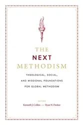 Book cover of The Next Methodism by Kenneth J. Collins