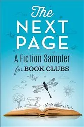 Book cover of The Next Page: A Fiction Sampler for Book Clubs by Unknown