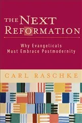Book cover of The Next Reformation by Carl Raschke
