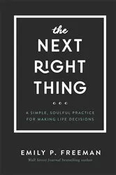 Book cover of The Next Right Thing by Emily P. Freeman