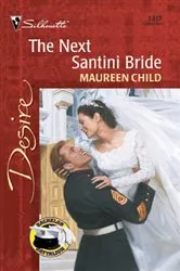 Book cover of The Next Santini Bride by Maureen Child