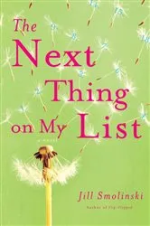 Book cover of The Next Thing on My List by Jill Smolinski