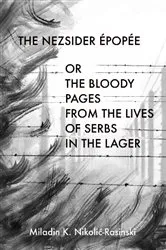 Book cover of THE NEZSIDER ÉPOPÉE by Miladin K. Nikolić-Rasinski