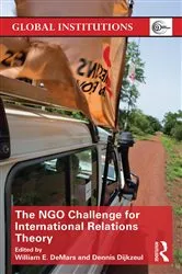 Book cover of The NGO Challenge for International Relations Theory by William E. DeMars
