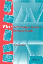 Book cover of The NHS Budget Holder's Survival Guide by David Bailey