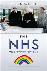 Book cover of The NHS by Ellen Welch