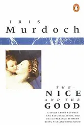 Book cover of The Nice and the Good by Iris Murdoch