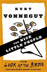 Book cover of The Nice Little People (Stories) by Kurt Vonnegut