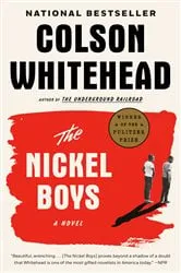 Book cover of The Nickel Boys (Winner 2020 Pulitzer Prize for Fiction) by N/A