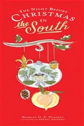 Book cover of The Night Before Christmas in the South by Barbara G. S. Hagerty