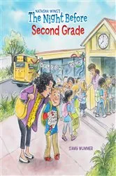 Book cover of The Night Before Second Grade by Natasha Wing