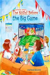 Book cover of The Night Before the Big Game by Natasha Wing