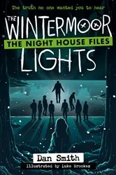 Book cover of The Night House Files (2) – The Wintermoor Lights by Dan Smith