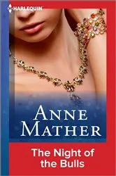 Book cover of The Night of the Bulls by Anne Mather