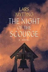 Book cover of The Night of the Scourge by Lars Mytting