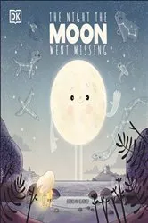 Book cover of The Night The Moon Went Missing by Brendan Kearney