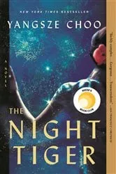 Book cover of The Night Tiger by Yangsze Choo