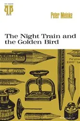 Book cover of The Night Train and the Golden Bird by Peter Meinke