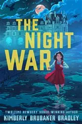 Book cover of The Night War by Kimberly Brubaker Bradley